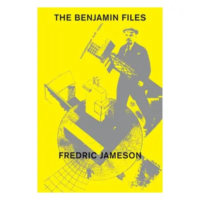 Benjamin Files - Jameson, Fredric