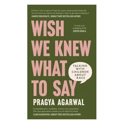 Wish We Knew What to Say - Agarwal, Dr Pragya