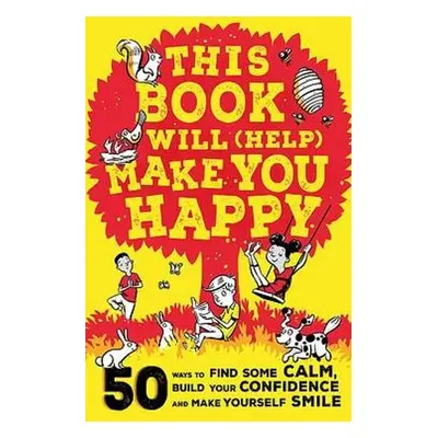 This Book Will (Help) Make You Happy - Reading, Suzy