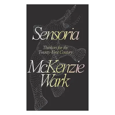 Sensoria - Wark, McKenzie