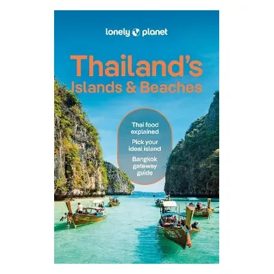 Lonely Planet Thailand's Islands a Beaches - Lonely Planet a Eimer, David a Bensema, Amy a Tun-a