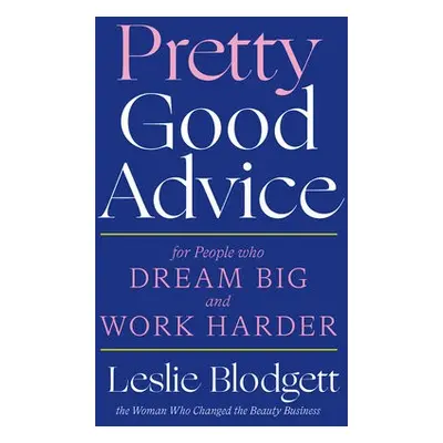 Pretty Good Advice - Blodgett, Leslie