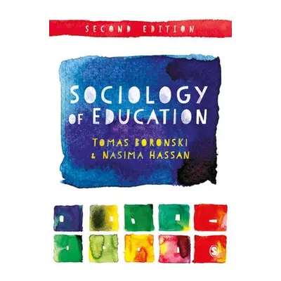 Sociology of Education - Boronski, Tomas a Hassan, Nasima