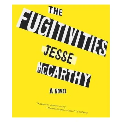 Fugitivities - McCarthy, Jesse