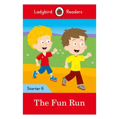 Ladybird Readers Level 6 - The Fun Run - (ELT Graded Reader) - Ladybird