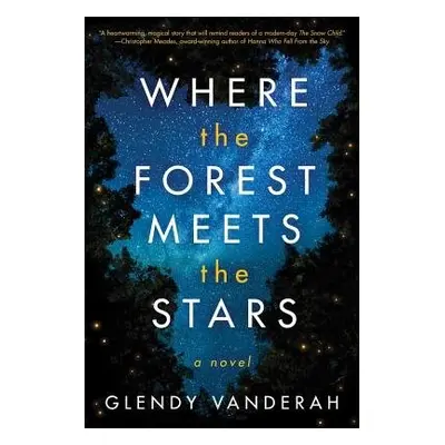 Where the Forest Meets the Stars - Vanderah, Glendy