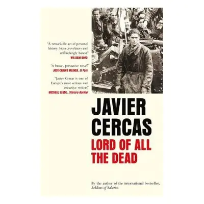 Lord of All the Dead - Cercas, Javier