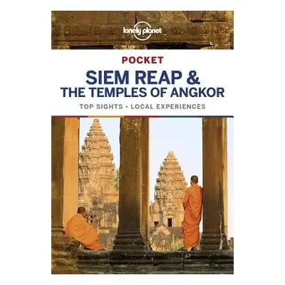 Lonely Planet Pocket Siem Reap a the Temples of Angkor - Lonely Planet a Ray, Nick