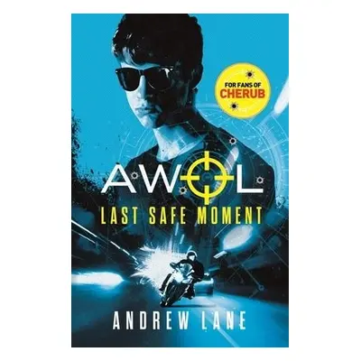 AWOL 2: Last Safe Moment - Lane, Andrew