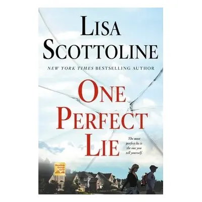 One Perfect Lie - Scottoline, Lisa