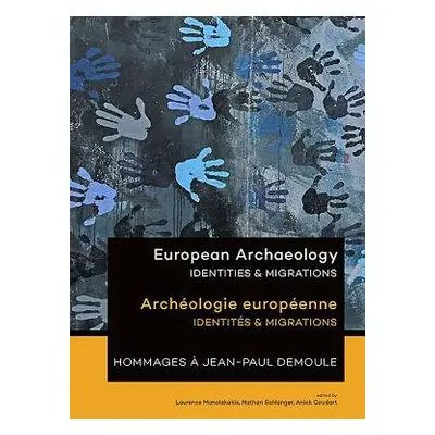 European Archaeology: Identities a Migrations