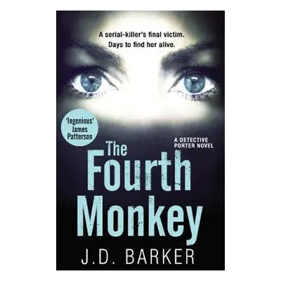 Fourth Monkey - Barker, J.D.