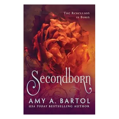 Secondborn - Bartol, Amy A.