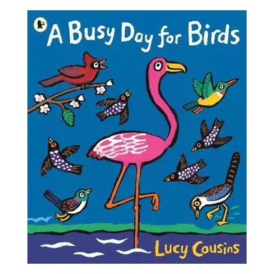 Busy Day for Birds - Cousins, Lucy