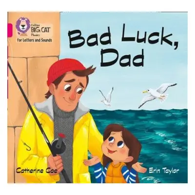 Bad Luck, Dad - Coe, Catherine