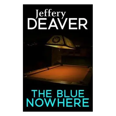 Blue Nowhere - Deaver, Jeffery