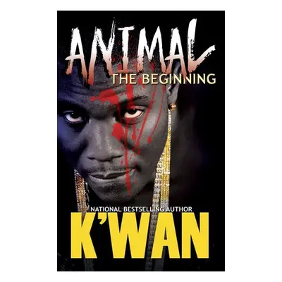 Animal: The Beginning - K'wan