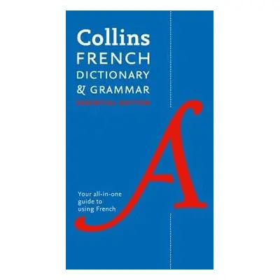 French Essential Dictionary and Grammar - Collins Dictionaries