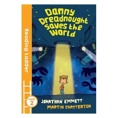 Danny Dreadnought Saves the World - Emmett, Jonathan