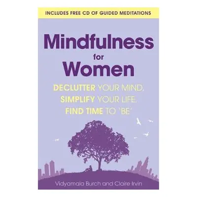 Mindfulness for Women - Burch, Vidyamala a Irvin, Claire