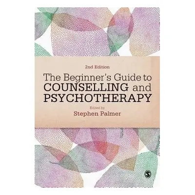 Beginner's Guide to Counselling a Psychotherapy