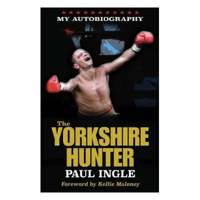 Yorkshire Hunter - Ingle, Paul a Zanon, Paul