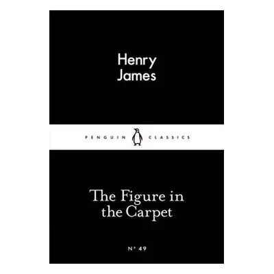 Figure in the Carpet - James, Henry