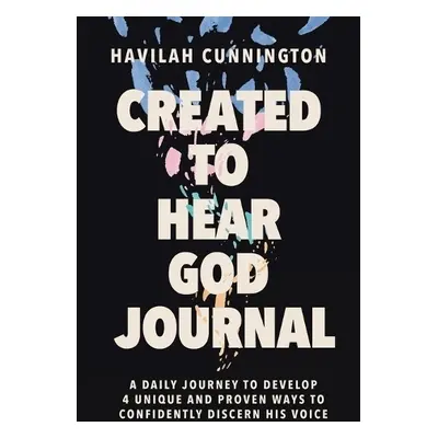 Created to Hear God Journal - Cunnington, Havilah