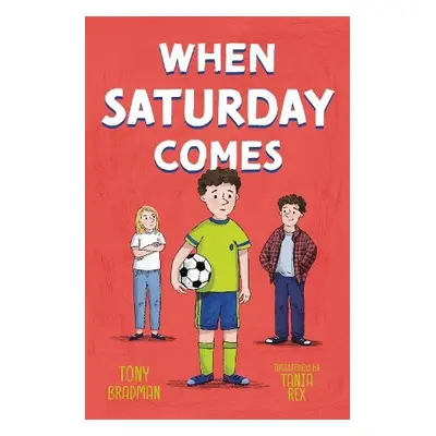 When Saturday Comes - Bradman, Tony