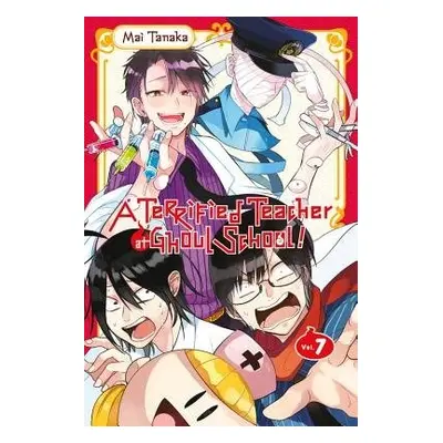 Terrified Teacher at Ghoul School, Vol. 7 - Tanaka, Mai