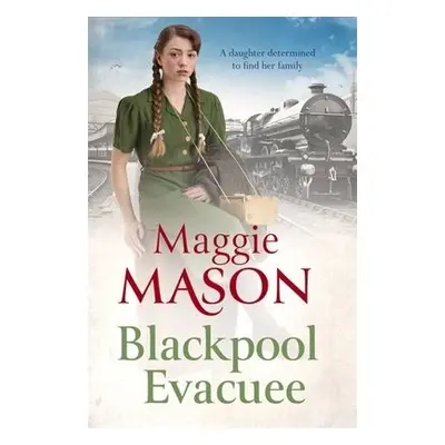 Blackpool Evacuee - Mason, Maggie