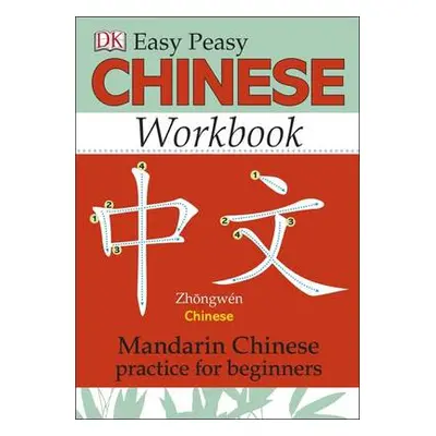 Easy Peasy Chinese Workbook - Greenwood, Elinor