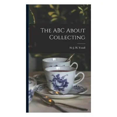 ABC About Collecting [microform]