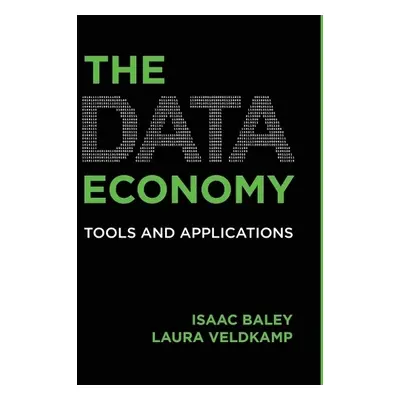 Data Economy - Baley, Isaac a Veldkamp, Laura L.