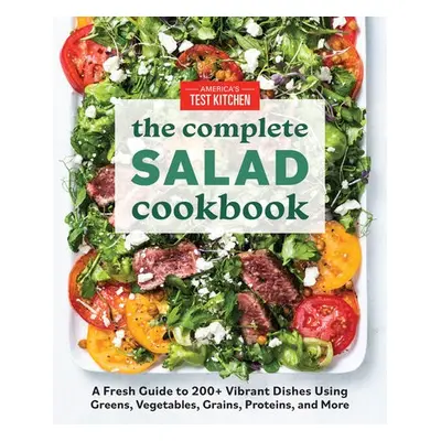 Complete Book of Salads - America's Test Kitchen