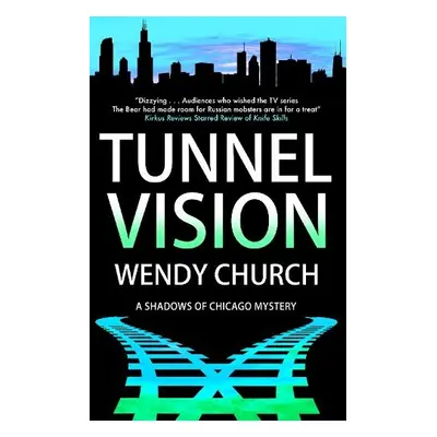 Tunnel Vision - Church, Wendy