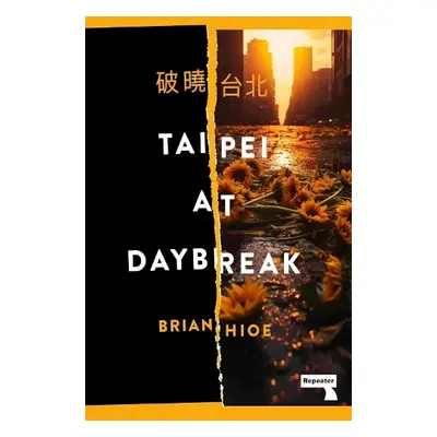 Taipei at Daybreak - Hioe, Brian