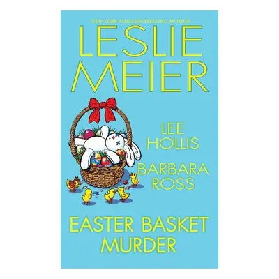 Easter Basket Murder - Meier, Leslie a Hollis, Lee