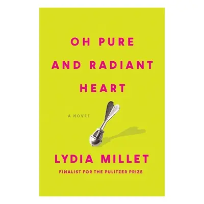 Oh Pure and Radiant Heart - Millet, Lydia