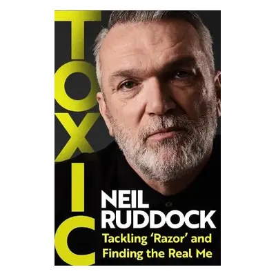 Toxic - Ruddock, Neil