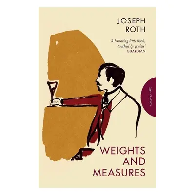 Weights and Measures - Roth, Joseph