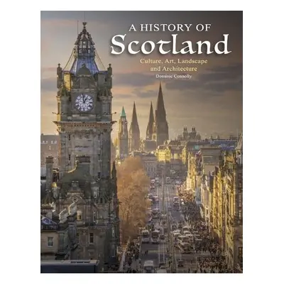 History of Scotland - Connolly, Dominic