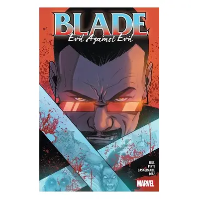 Blade Vol. 2: Evil Against Evil - Hill, Bryan