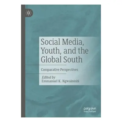 Social Media, Youth, and the Global South