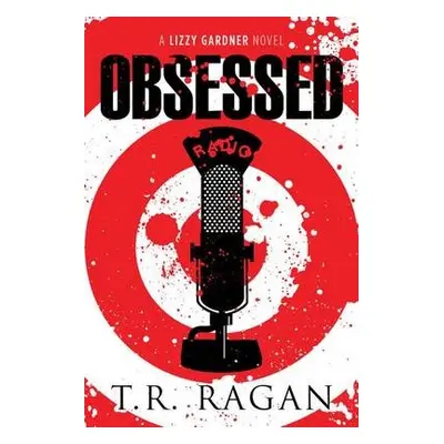 Obsessed - Ragan, T.R.