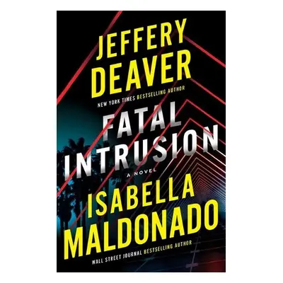 Fatal Intrusion - Deaver, Jeffery a Maldonado, Isabella