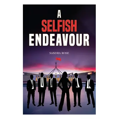 Selfish Endeavour - Rose, Sandra