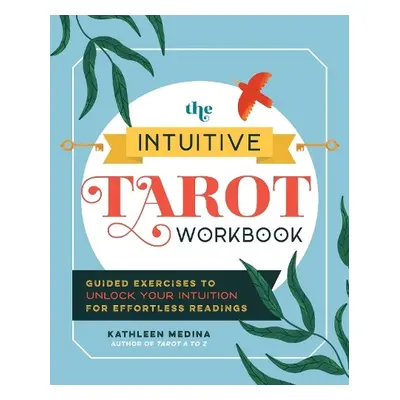 Intuitive Tarot Workbook - Medina, Kathleen