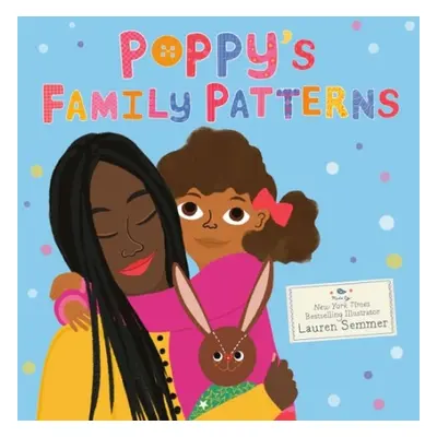 Poppy's Family Patterns - Semmer, Lauren