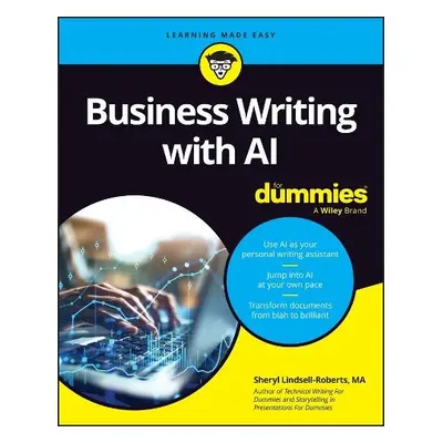 Business Writing with AI For Dummies - Lindsell-Roberts, Sheryl